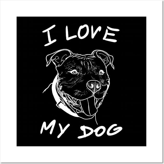 I love my dog Wall Art by Hot-Mess-Zone